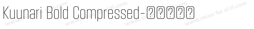 Kuunari Bold Compressed字体转换